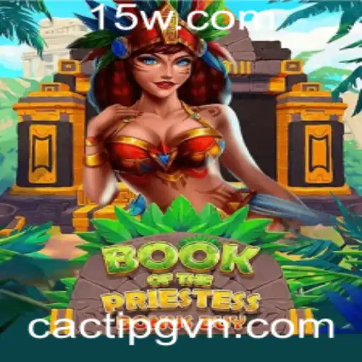 Explorando o Universo de BookOfThePriestess: Um Jogo Envolvente Inspirado Pela Palavra-chave Cactipg