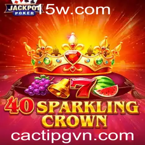 Descubra o Mundo Fascinante de 40SparklingCrown e as Estratégias Envolvidas